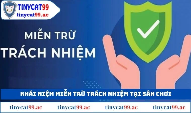 Khái niệm miễn trừ trách nhiệm tại sân chơi