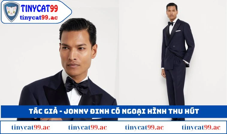 Tác giả Jonny Đinh có ngoại hình thu hút